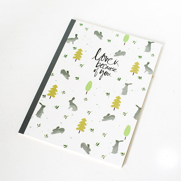 Forest Bunny Notebook – "Love is Because of You